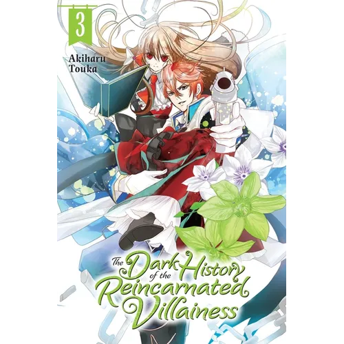 The Dark History of the Reincarnated Villainess, Vol. 3: Volume 3 - Paperback