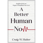 A Better Human Now - Paperback