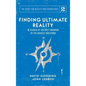 Finding Ultimate Reality: In Search of the Best Answers to the Biggest Questions - Hardcover