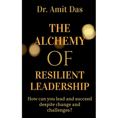 The Alchemy of Resilient Leadership - Paperback