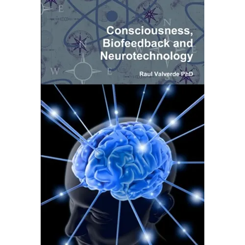 Consciousness, Biofeedback and Neurotechnology - Paperback