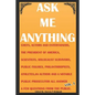Ask Me Anything - Celebrities Answer Your Questions: Actors, Entertainers, Political Figures, Scientists, Holocaust Survivors, an American President a - Paperback