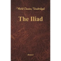 The Iliad (World Classics, Unabridged) - Paperback