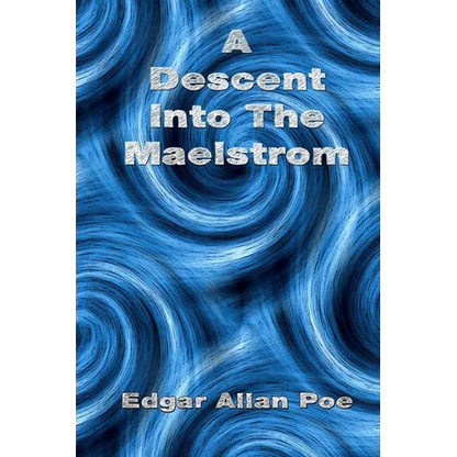 A Descent Into The Maelstrom - Paperback