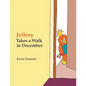 Jeffrey Takes a Walk in December - Paperback