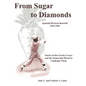 From Sugar to Diamonds: Spanish/Mexican Baseball 1925-1969: Stories of the Greeley Grays and the Teams that Dared to Challenge Them - Paperback