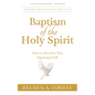 Baptism of the Holy Spirit: How to Receive This Promised Gift - Paperback