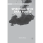 Spirituality in Dark Places: The Ethics of Solitary Confinement - Paperback