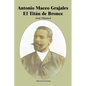 Antonio Maceo Grajales: El Titaan de Bronce - Paperback