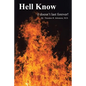 Hell Know: It Doesn't Last Forever! - Paperback