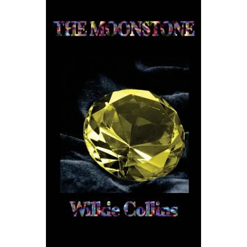 The Moonstone - Hardcover