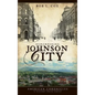 Remembering Johnson City - Hardcover