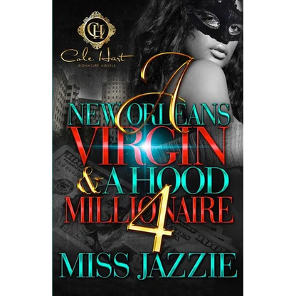 A New Orleans Virgin & A Hood Millionaire 4: The Finale - Paperback