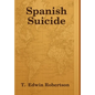 Spanish Suicide - Hardcover