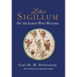 Liber Sigillum: Of the Lords Who Wander - Hardcover