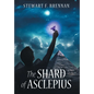 The Shard of Asclepius - Hardcover