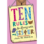 Ten Rules for Living with My Sister - Paperback