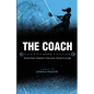 The Coach: Your Past Doesn't Dictate Your Future - Paperback