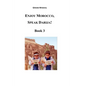Enjoy Morocco, Speak Darija! Book 3: Moroccan Dialectal Arabic - Advanced Course of Darija - Paperback