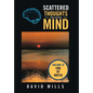 Scattered Thoughts from a Scattered Mind: Volume Xi - Hardcover