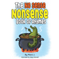The No Sense Nonsense Book of Rhymes - Hardcover