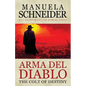 Arma del Diablo: The Colt of Destiny - Paperback