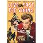 Live Fast, Die Young: The Wild Ride of Making Rebel Without a Cause - Paperback