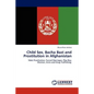 Child Sex, Bacha Bazi and Prostitution in Afghanistan - Paperback