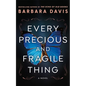 Every Precious and Fragile Thing - Hardcover
