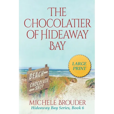 The Chocolatier of Hideaway Bay (Hideaway Bay Book 6)Large Print - Paperback