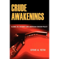 Crude Awakenings - Hardcover