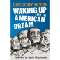 Waking Up from the American Dream - Paperback