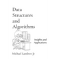 Data Structures and Algorithms: Insights and Applications - Paperback