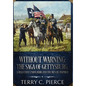 Without Warning: The Saga of Gettysburg, A Reluctant Union Hero, and the Men He Inspired - Hardcover