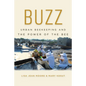 Buzz: Urban Beekeeping and the Power of the Bee - Hardcover