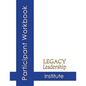 Legacy Leadership Institute Participant Workbook - Paperback