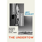 The Undertow: Scenes from a Slow Civil War - Hardcover