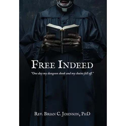 Free Indeed - Hardcover