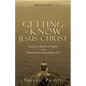 Getting to Know Jesus Christ: Getting to Know the Names and Characteristics of Jesus from A-Z - Paperback