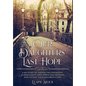 Our Daughters' Last Hope: A WWII Story of unexpected Friendship across Enemy Lines, when two Mothers seek to save their Children's Lives - Hardcover