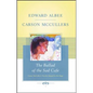 The Ballad of the Sad Cafe: Carson McCullers' Novella Adapted for the Stage - Paperback