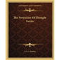 The Projection of Thought Forms - Paperback
