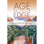 Age Is Your Edge: How to Find Purpose and Fulfillment in Midlife - Paperback