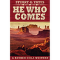 He Who Comes - Paperback