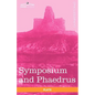 Symposium and Phaedrus - Paperback