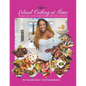 Island Cooking at Home: Jamaican and American Infused Dishes - Paperback