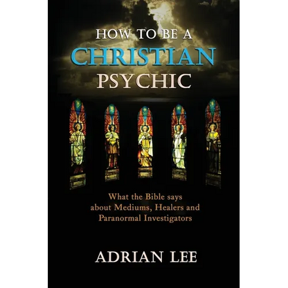How to be a Christian Psychic - Paperback