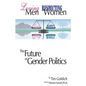 Loving Men, Respecting Women: The Future of Gender Politics - Paperback