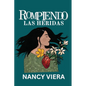 Rompiendo las Heridas - Paperback