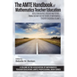 The AMTE Handbook of Mathematics Teacher Education: Reflection on Past, Present and Future - Paving the Way for the Future of Mathematics Teacher Educ - Paperback